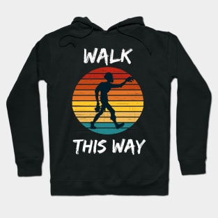 Walk This Way Zombie Hoodie